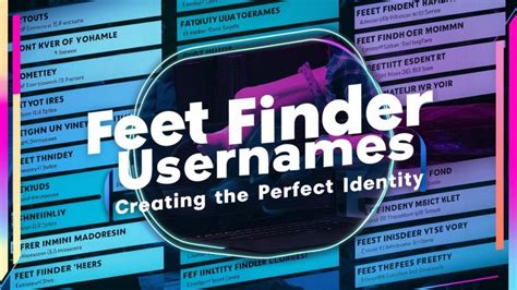 feet finder user name|Feet Finder Usernames: Creating the Perfect Identity